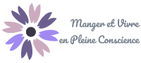 Manger et vivre en pleine conscience